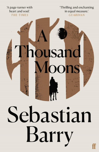 Sebastian Barry: A Thousand Moons