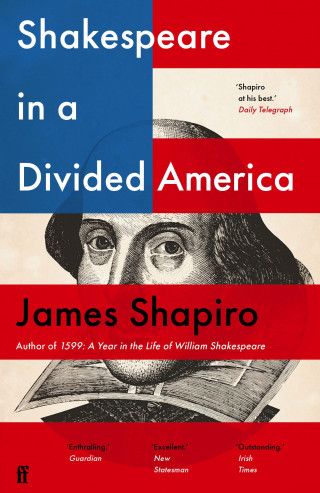 James Shapiro: Shakespeare in a Divided America