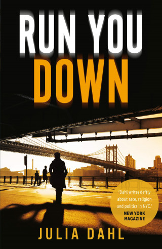 Julia Dahl: Run You Down