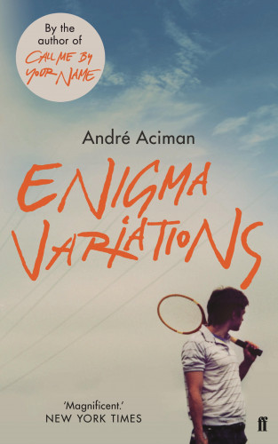 André Aciman: Enigma Variations