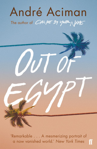 André Aciman: Out of Egypt