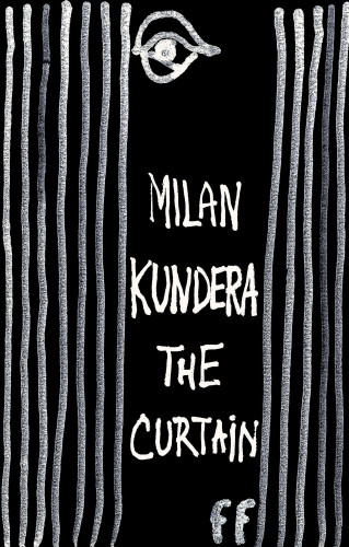 Milan Kundera: The Curtain