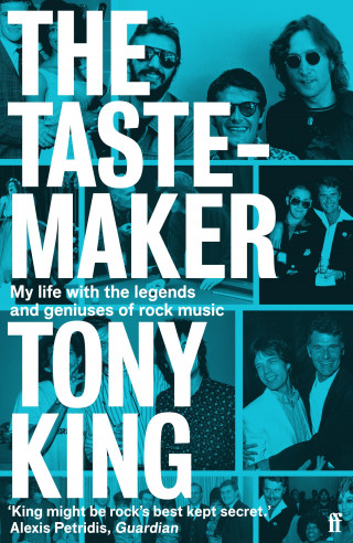 Tony King: The Tastemaker