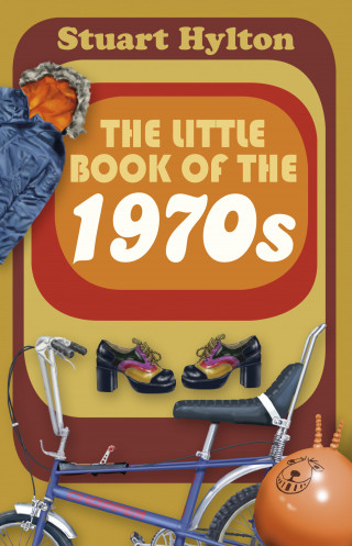 Stuart Hylton: The Little Book of the 1970s