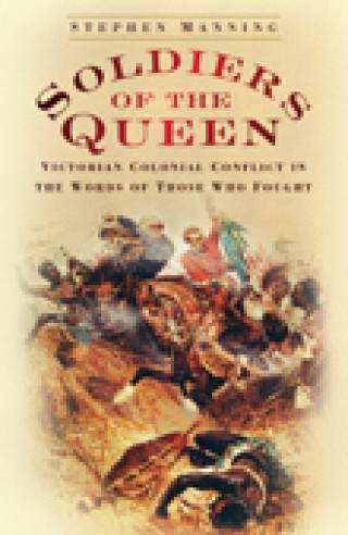 Stephen Manning: Soldiers of the Queen