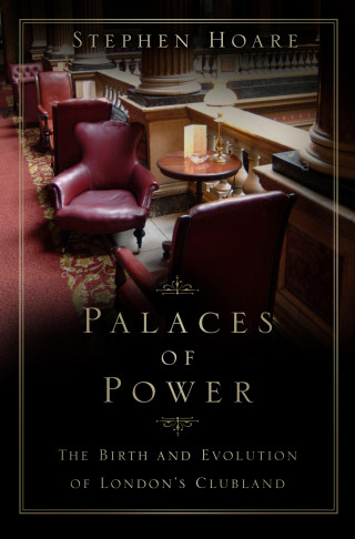 Stephen Hoare: Palaces of Power