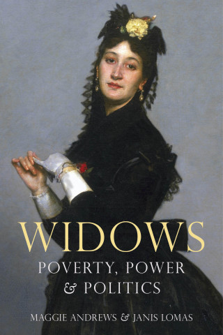 Professor Maggie Andrews, Dr Janis Lomas: Widows
