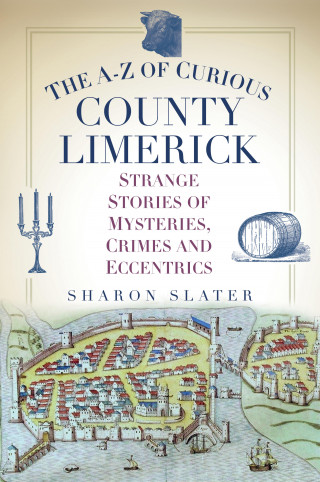 Sharon Slater: The A-Z of Curious County Limerick