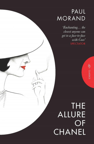 Paul Morand: The Allure of Chanel (Pushkin Classics)