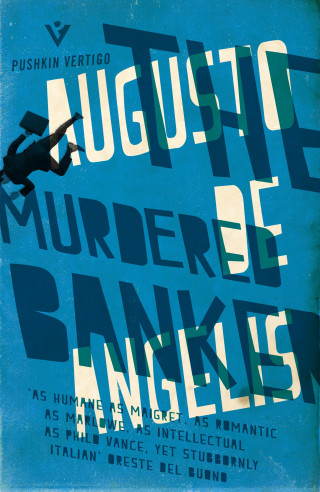 Augusto De Angelis: The Murdered Banker