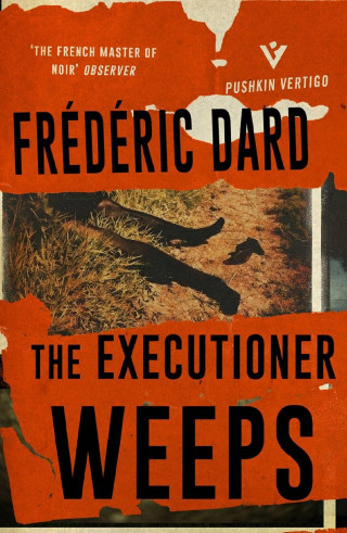 Frédéric Dard: The Executioner Weeps