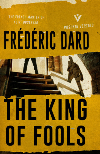 Frédéric Dard: The King of Fools