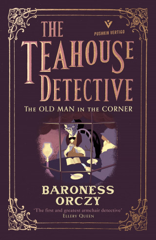 Baroness Orczy: The Old Man in the Corner