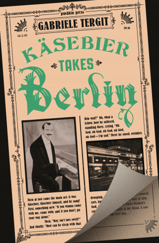 Gabriele Tergit: Käsebier Takes Berlin
