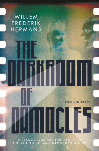 Willem Frederik Hermans: The Darkroom of Damocles