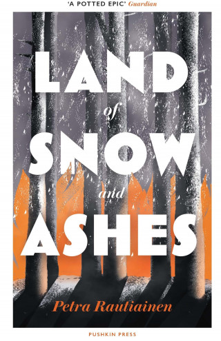 Petra Rautiainen: Land of Snow and Ashes