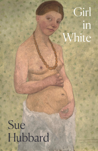 Sue Hubbard: Girl in White