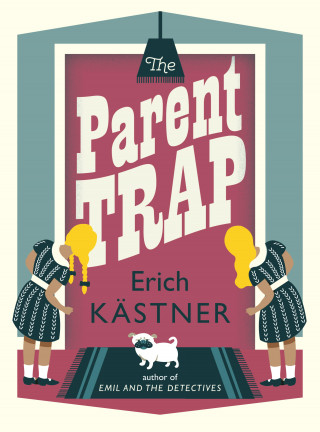 Erich Kästner: The Parent Trap