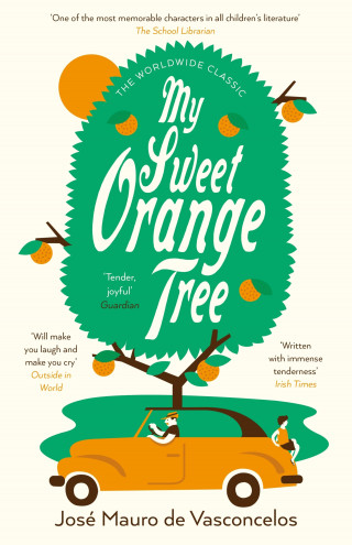 José Mauro de Vasconcelos: My Sweet Orange Tree