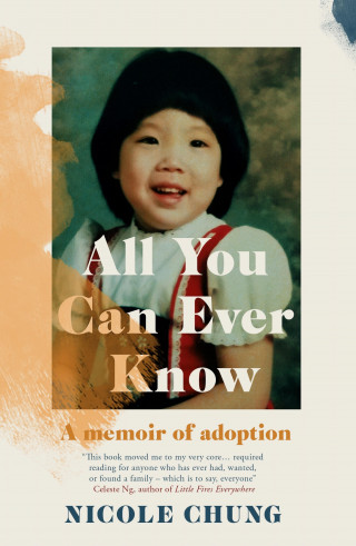Nicole Chung: All You Can Ever Know