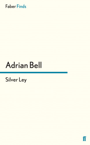 Adrian Bell: Silver Ley