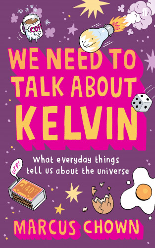Marcus Chown: We Need to Talk About Kelvin