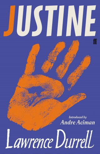 Lawrence Durrell, André Aciman: Justine