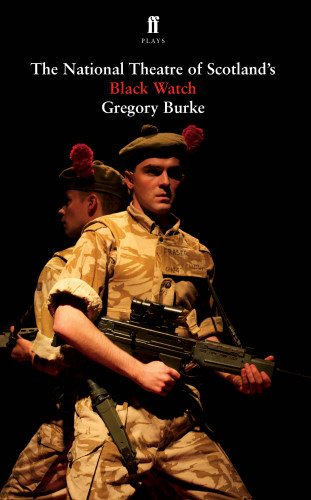 Gregory Burke: Black Watch
