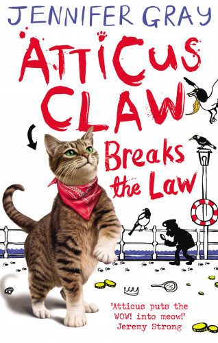 Jennifer Gray: Atticus Claw Breaks the Law