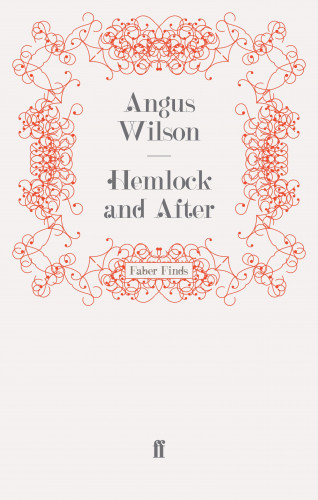 Angus Wilson: Hemlock and After