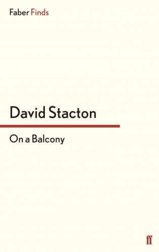David Stacton: On a Balcony