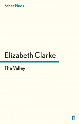 Elizabeth Clarke: The Valley
