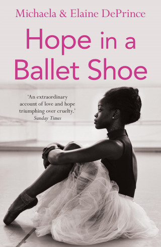 Michaela DePrince, Elaine DePrince: Hope in a Ballet Shoe