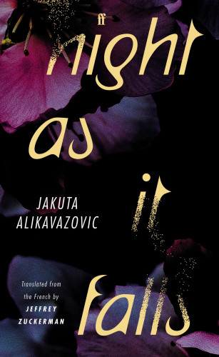 Jakuta Alikavazovic: Night as It Falls