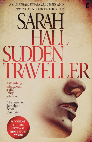 Sarah Hall: Sudden Traveller