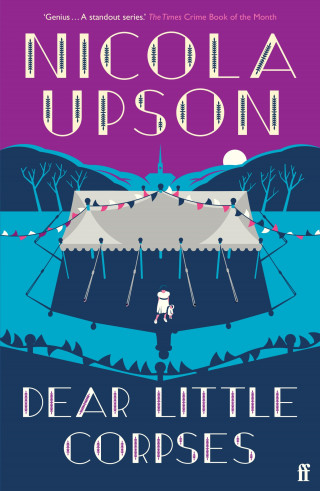 Nicola Upson: Dear Little Corpses