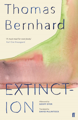 Thomas Bernhard: Extinction