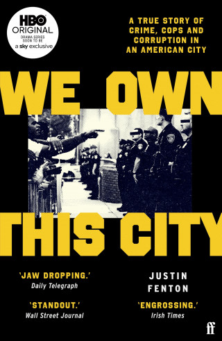 Justin Fenton: We Own This City