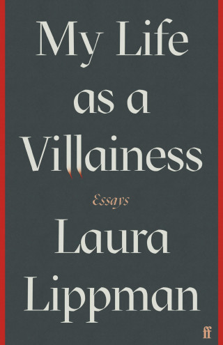 Laura Lippman: My Life as a Villainess