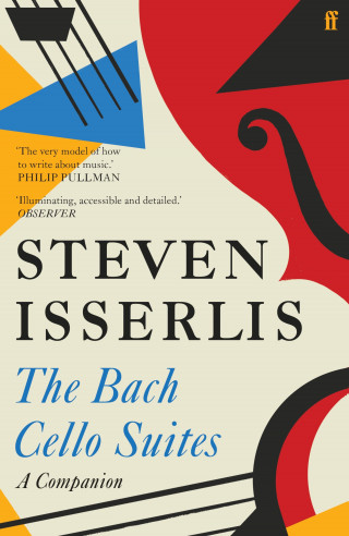 Steven Isserlis: The Bach Cello Suites