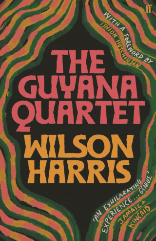Wilson Harris: The Guyana Quartet