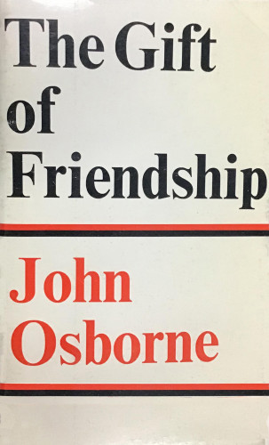 John Osborne: Gift of Friendship