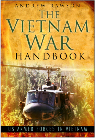 Andrew Rawson: The Vietnam War Handbook