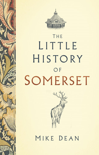 Mike Dean: The Little History of Somerset