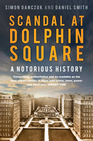 Simon Danczuk, Daniel Smith: Scandal at Dolphin Square