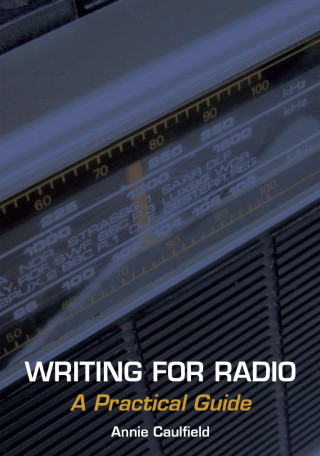 Annie Caulfield: Writing for Radio