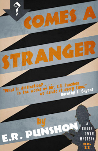 E.R. Punshon: Comes a Stranger