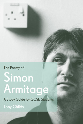 Tony Childs: The Poetry of Simon Armitage