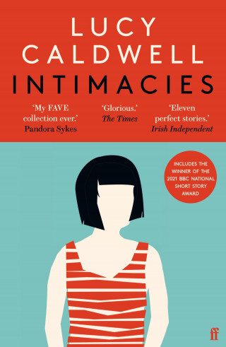 Lucy Caldwell: Intimacies