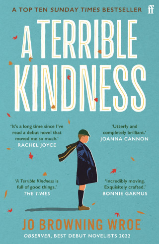 Jo Browning Wroe: A Terrible Kindness